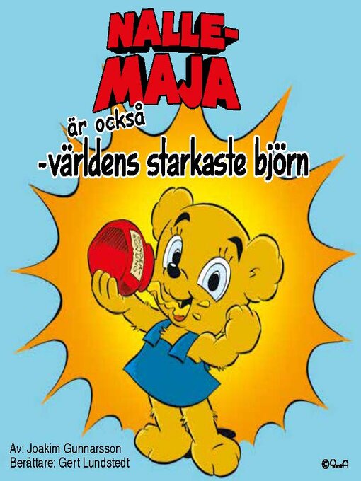 Titeldetaljer för Nalle-Maja är också världens starkaste björn av Joakim Gunnarsson - Tillgänglig